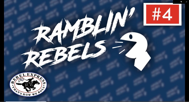 Ramblin Rebels Podcast No. 4